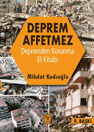 Mikdat Kadıoğlu Deprem Affetmez