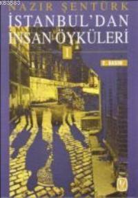 Nazir Sentürk İstanbul'dan İnsan Öyküleri 1