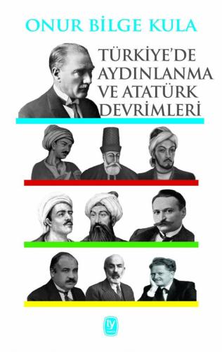 Onur Bilge Kula Türkiye'de Aydınlanma ve Atatürk Devrimleri