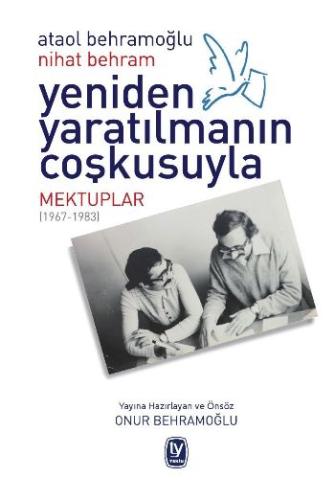 Onur Behramoglu Yeniden Yaratılmanın Coşkusuyla