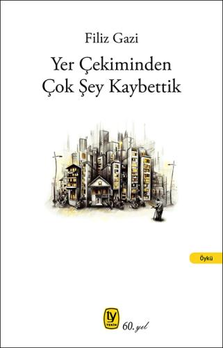 Filiz Gazi Yer Çekiminden Çok Şey Kaybettik